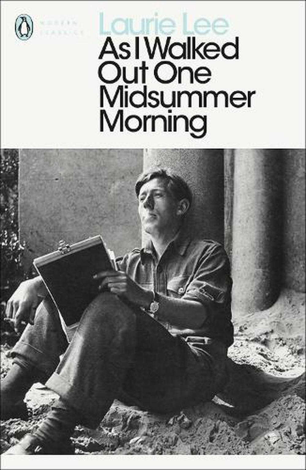 As I Walked Out One Midsummer Morning by Laurie Lee, Paperback