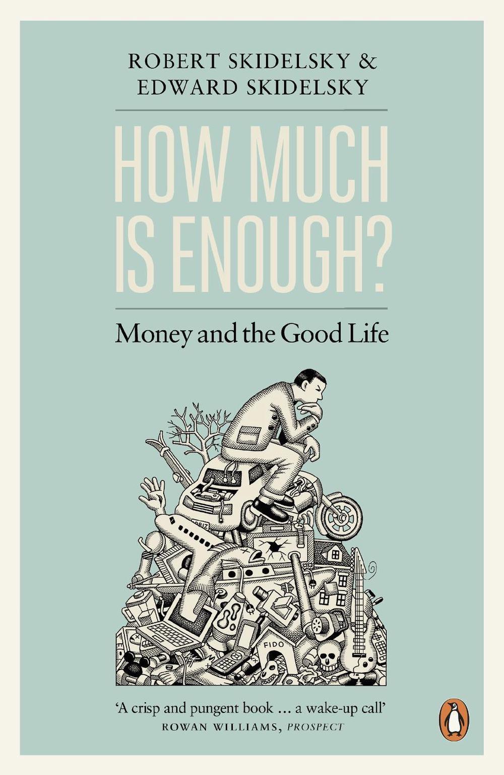 How Much is Enough?, 9780241953891