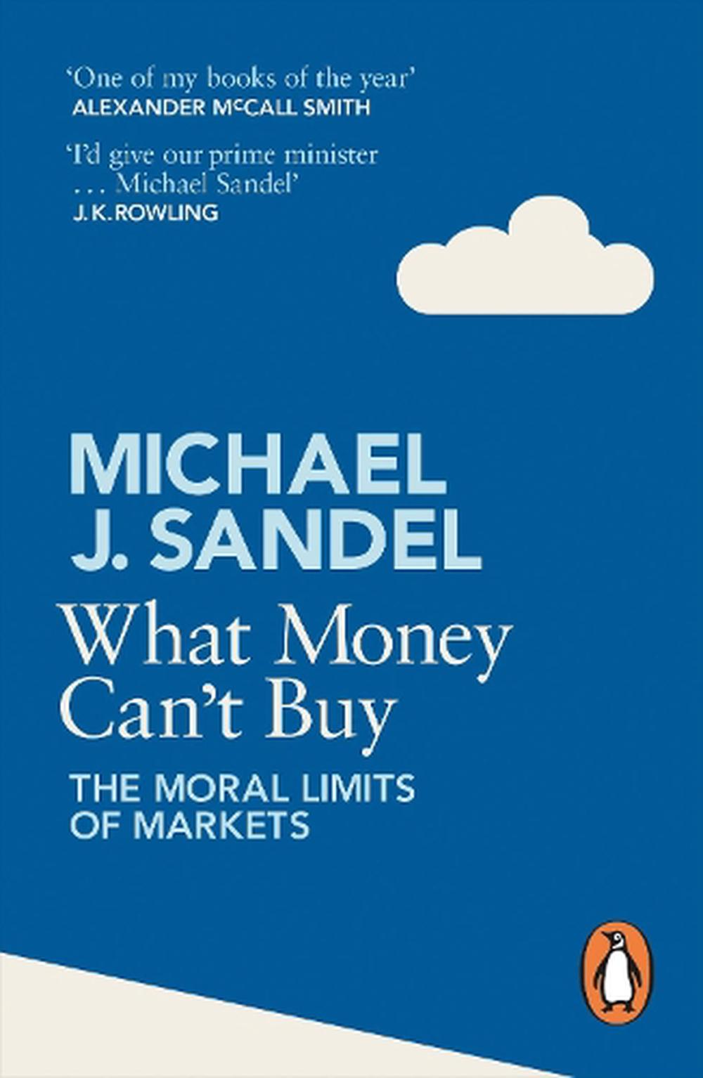 What Money Can't Buy by Michael J Sandel, Paperback, 9780241954485 ...