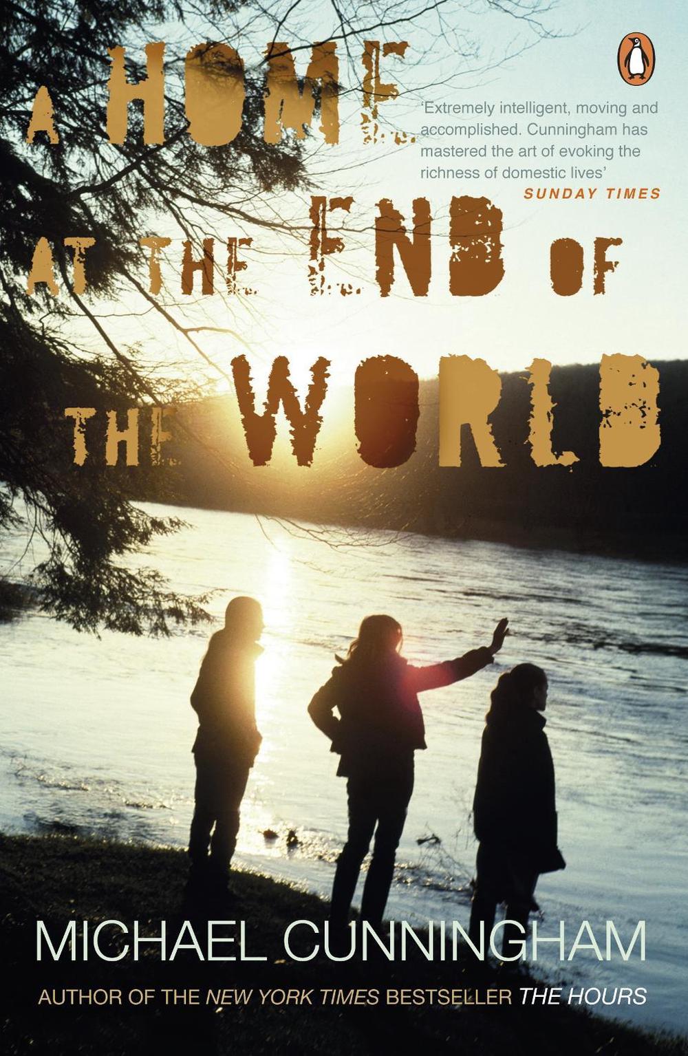 A Home at the End of the World by Michael Cunningham - ISBN: 9780241954539