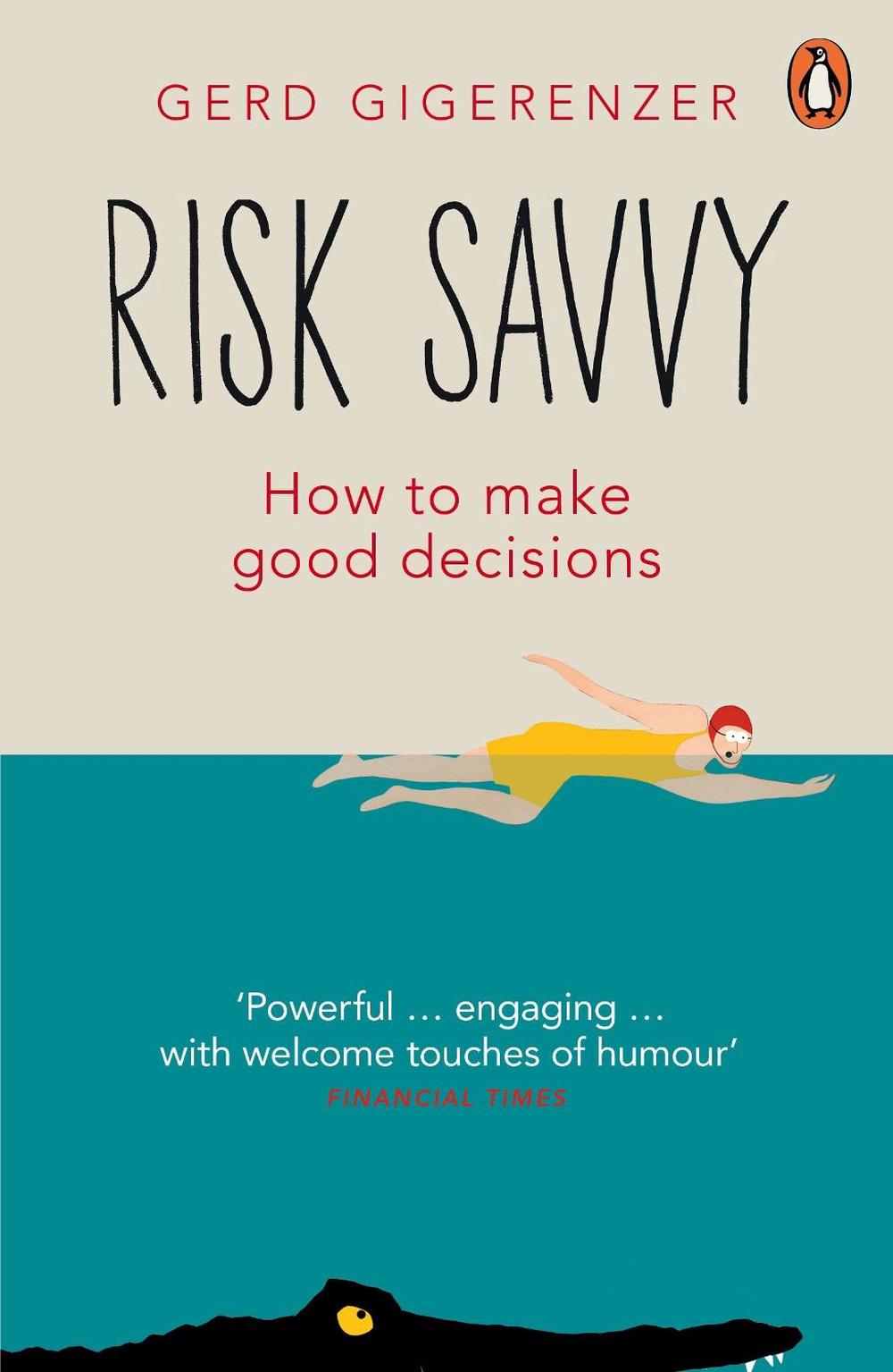 Risk Savvy by Gerd Gigerenzer - ISBN: 9780241954614