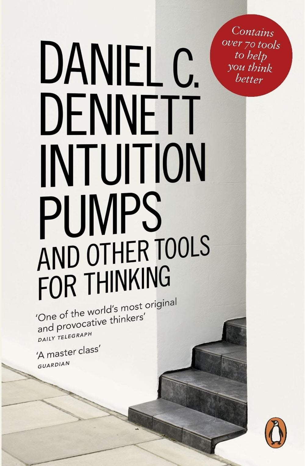 Intuition Pumps and Other Tools for Thinking by Daniel C. Dennett - ISBN: 9780241954621