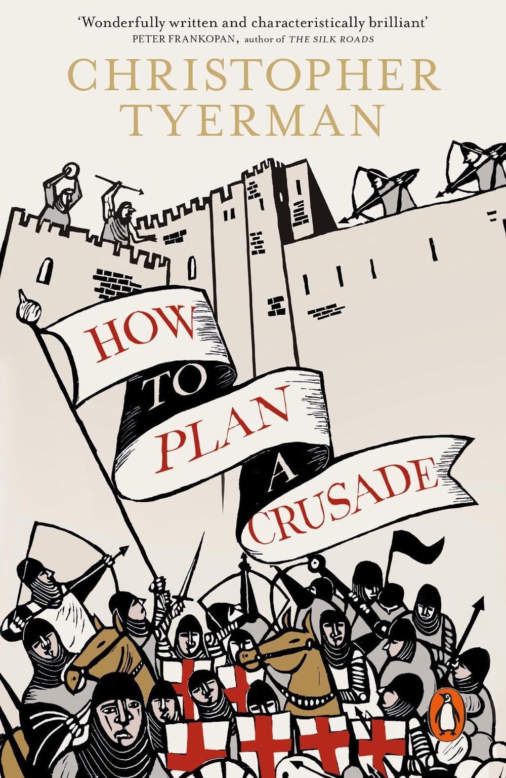 How to Plan a Crusade by Christopher Tyerman - ISBN: 9780241954652