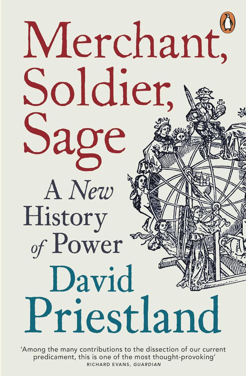 Merchant, Soldier, Sage by David Priestland - ISBN: 9780241955215