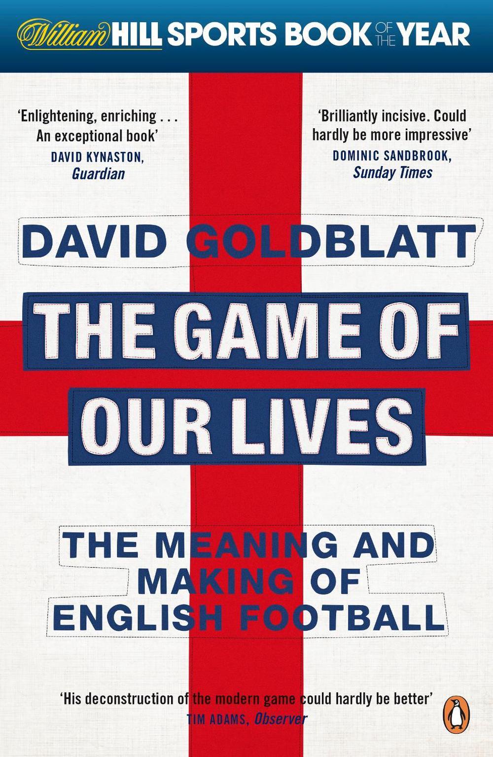 The Game of Our Lives by David Goldblatt - ISBN: 9780241955260