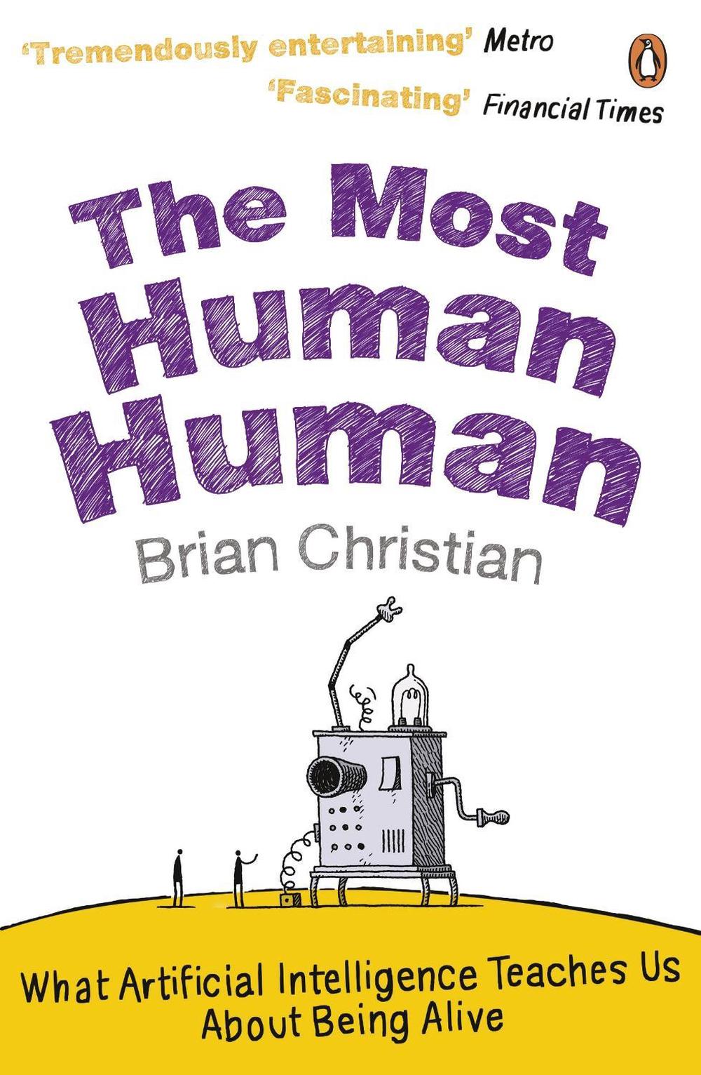 The Most Human Human by Brian Christian - ISBN: 9780241956052