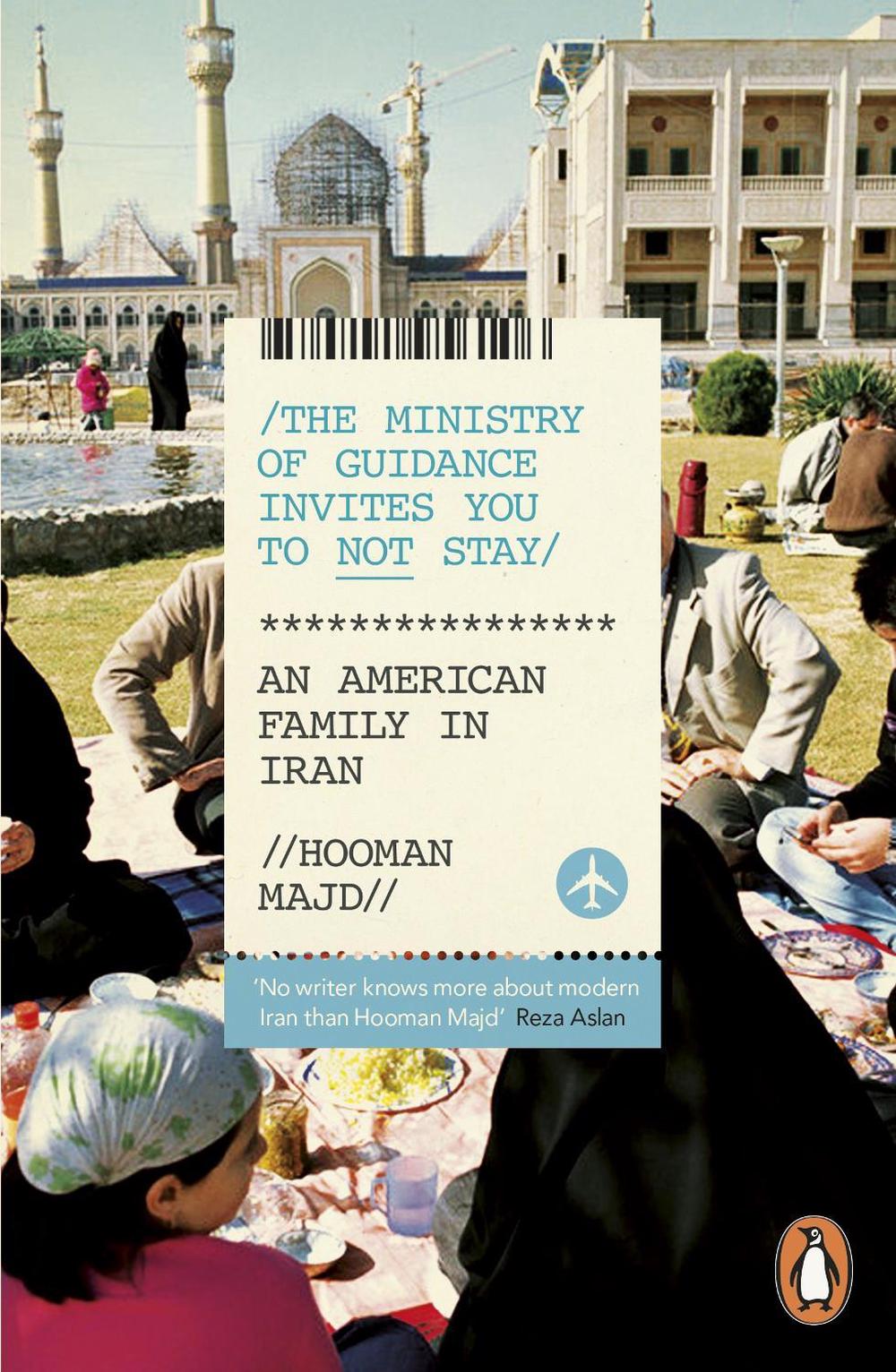 The Ministry of Guidance Invites You to Not Stay by Hooman Majd - ISBN: 9780241956106