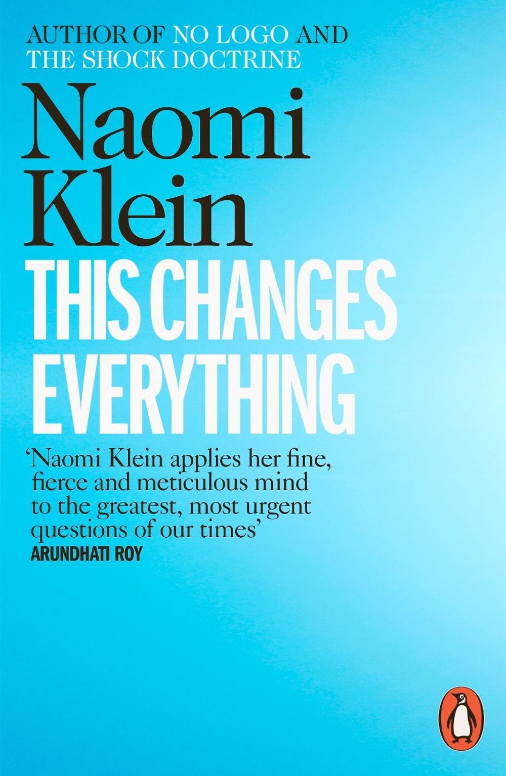 This Changes Everything by Naomi Klein - ISBN: 9780241956182