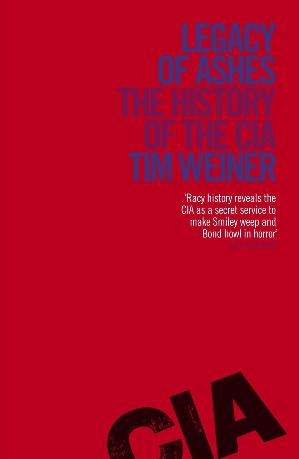 Legacy of Ashes by Tim Weiner - ISBN: 9780241956236