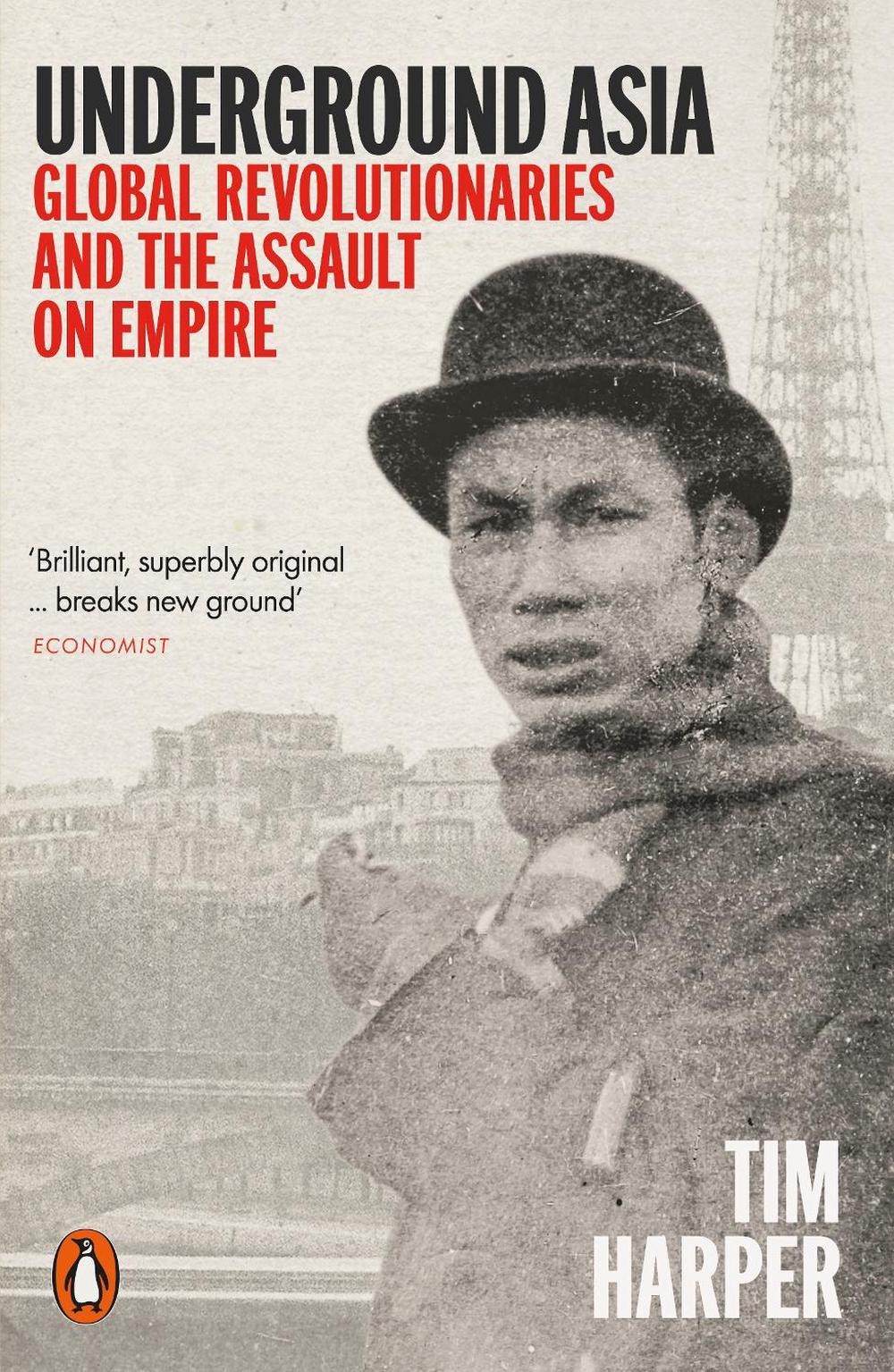 Underground Asia by Tim Harper - ISBN: 9780241957943
