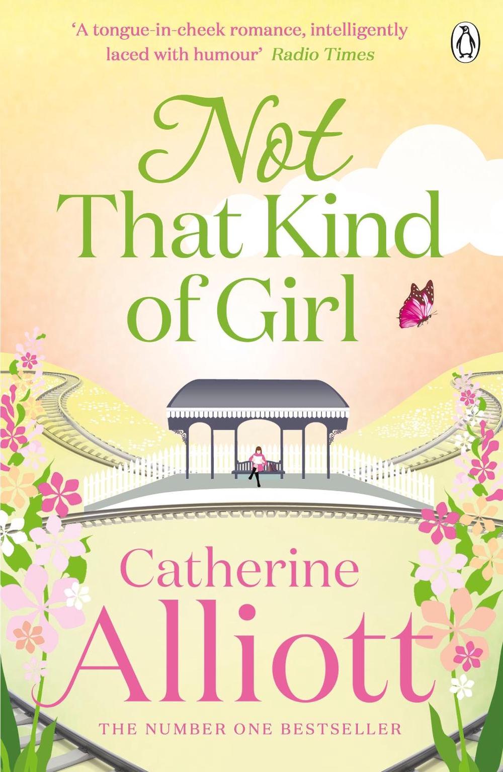 Not That Kind of Girl by Catherine Alliott - ISBN: 9780241958285