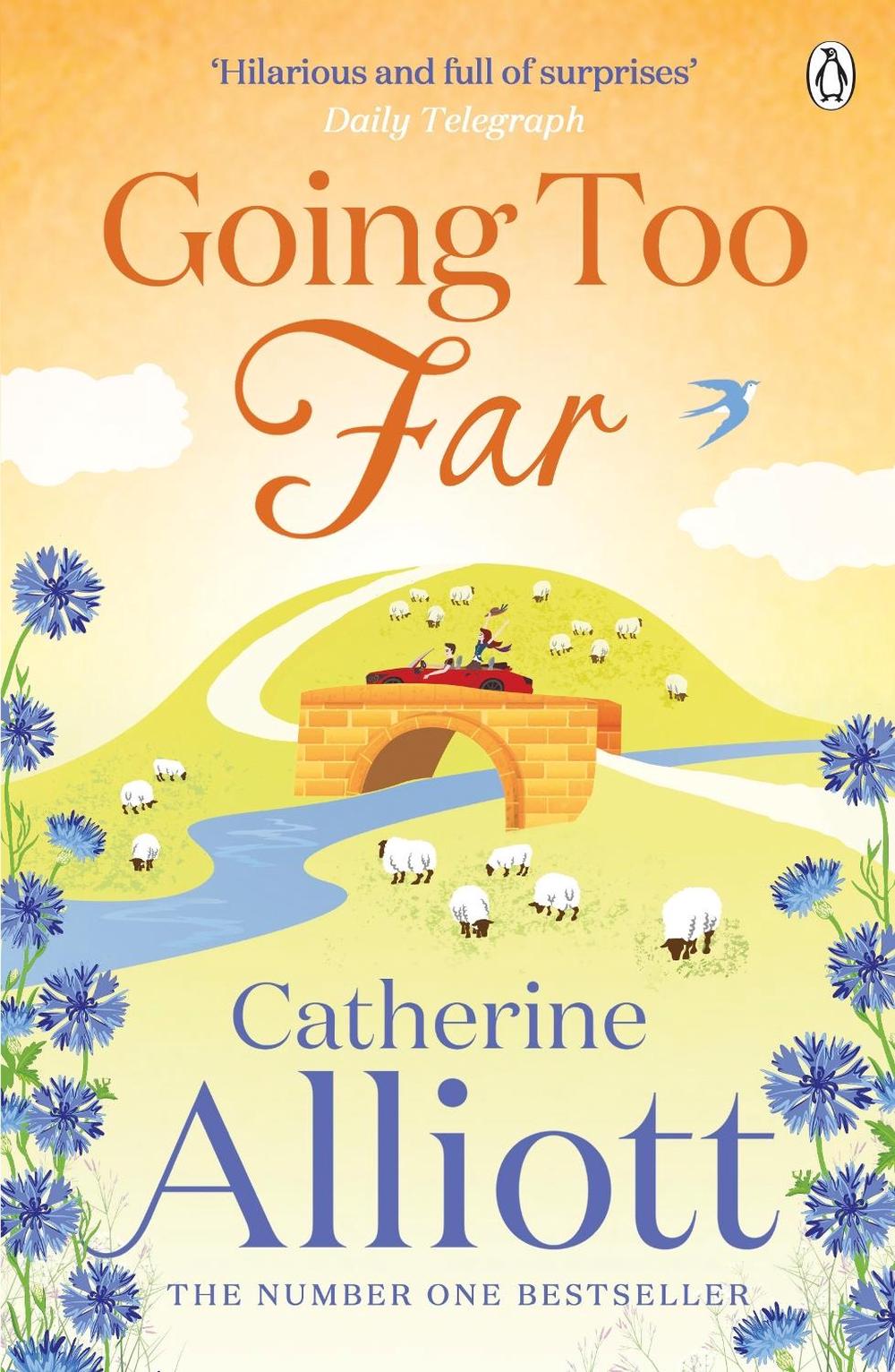 Going Too Far by Catherine Alliott - ISBN: 9780241958292