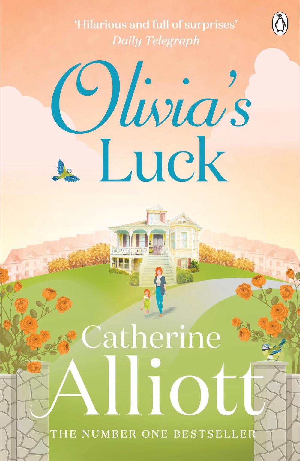Olivia's Luck by Catherine Alliott - ISBN: 9780241958315