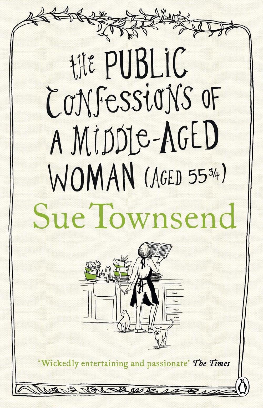 The Public Confessions of a Middle-Aged Woman by Sue Townsend - ISBN: 9780241961766
