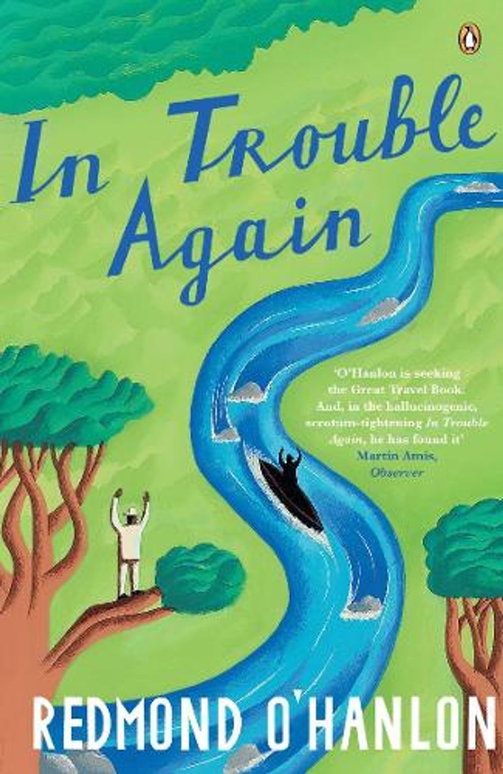 In Trouble Again by Redmond O'Hanlon - ISBN: 9780241962602