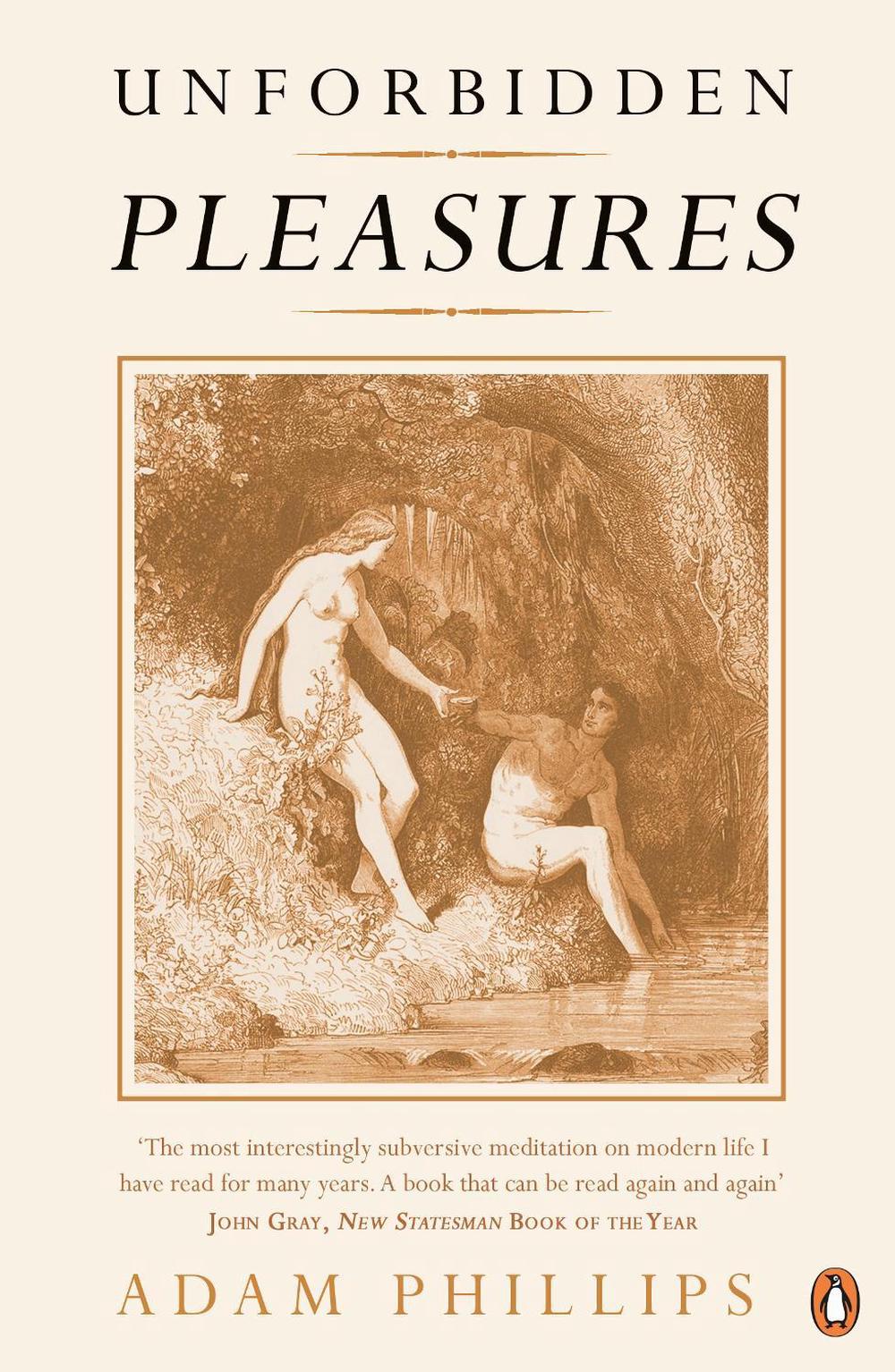 Unforbidden Pleasures by Adam Phillips - ISBN: 9780241964088