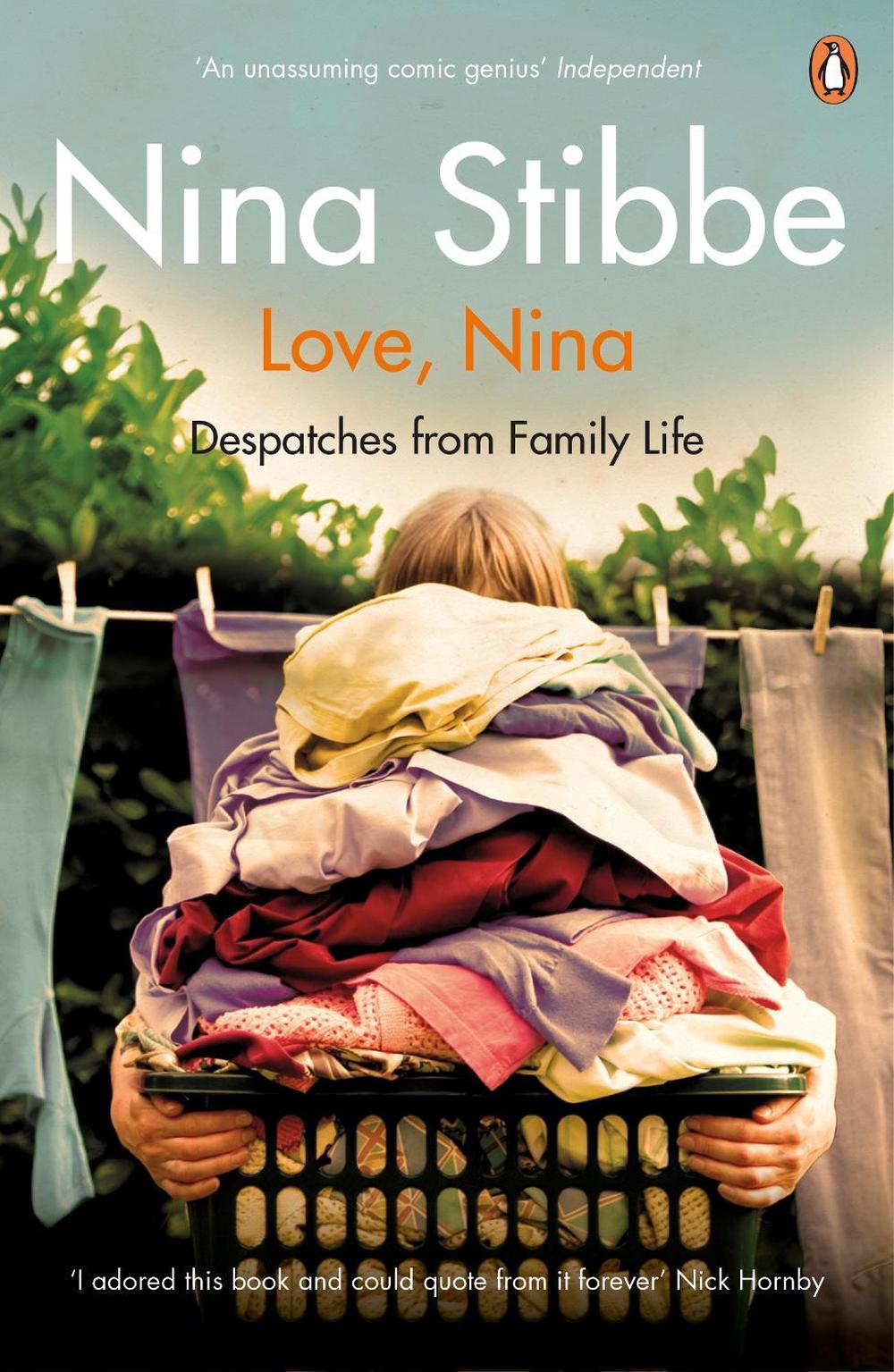 Love, Nina by Nina Stibbe - ISBN: 9780241965092
