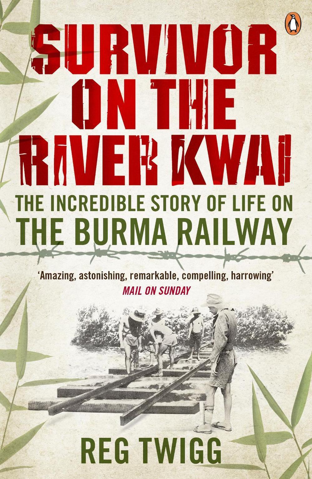 Survivor on the River Kwai by Reg Twigg - ISBN: 9780241965115