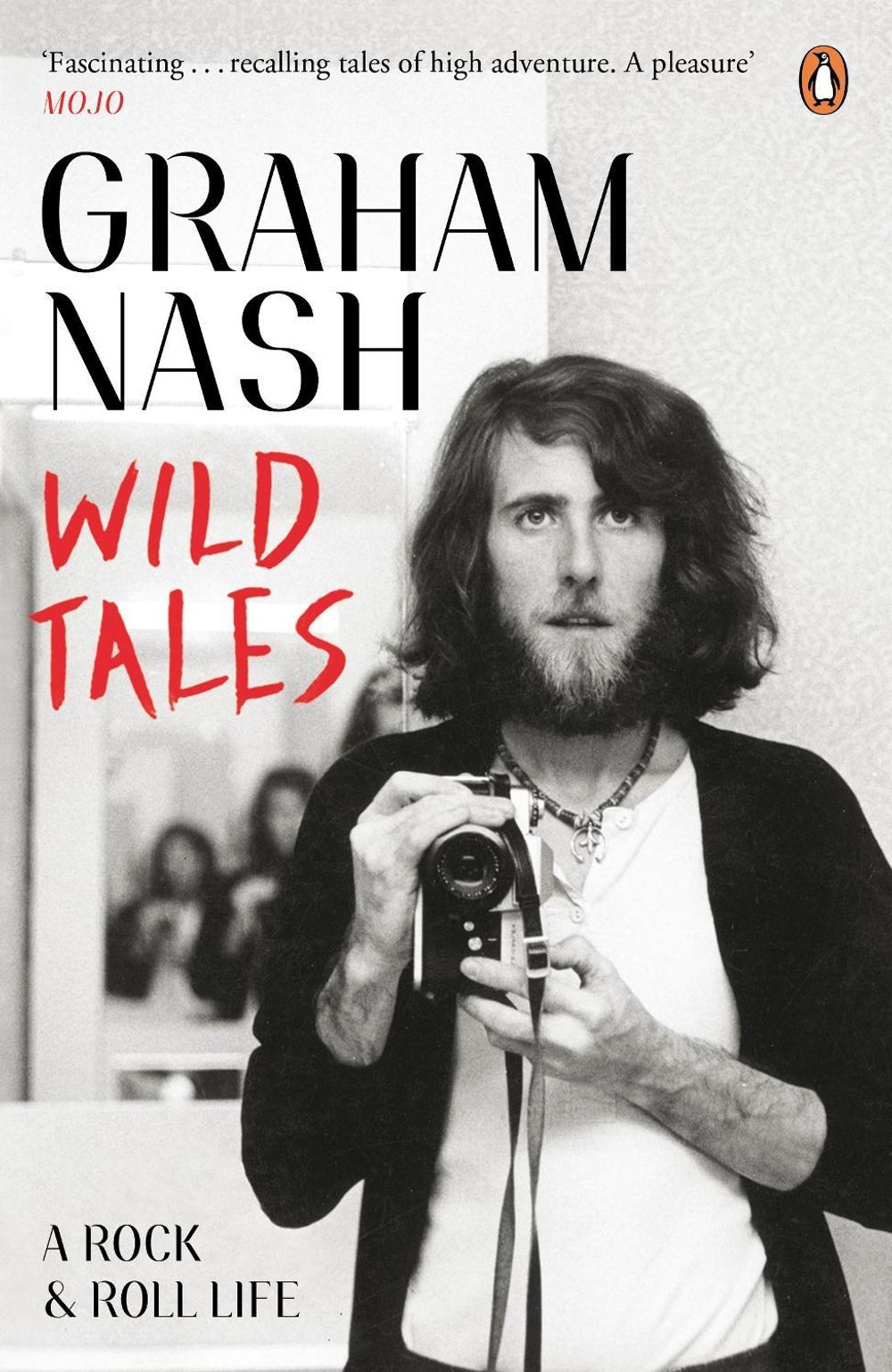 Wild Tales by Graham Nash - ISBN: 9780241968048