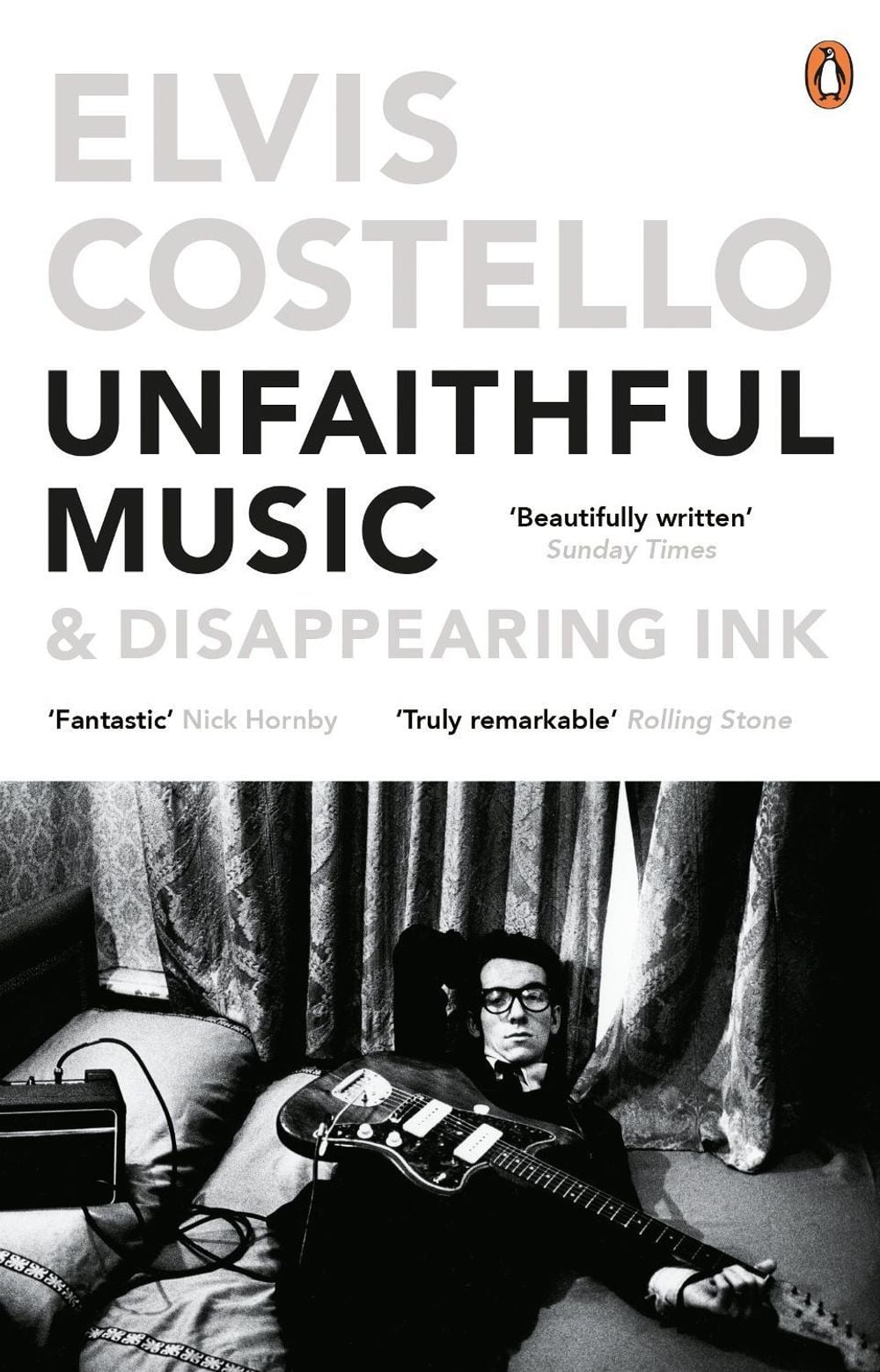 Unfaithful Music and Disappearing Ink by Elvis Costello - ISBN: 9780241968123