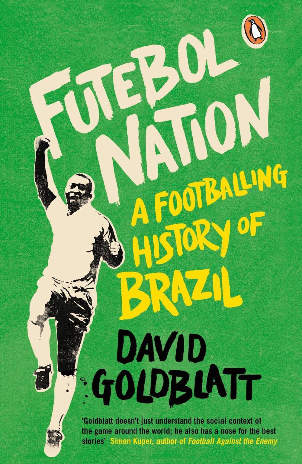 Futebol Nation by David Goldblatt - ISBN: 9780241969779