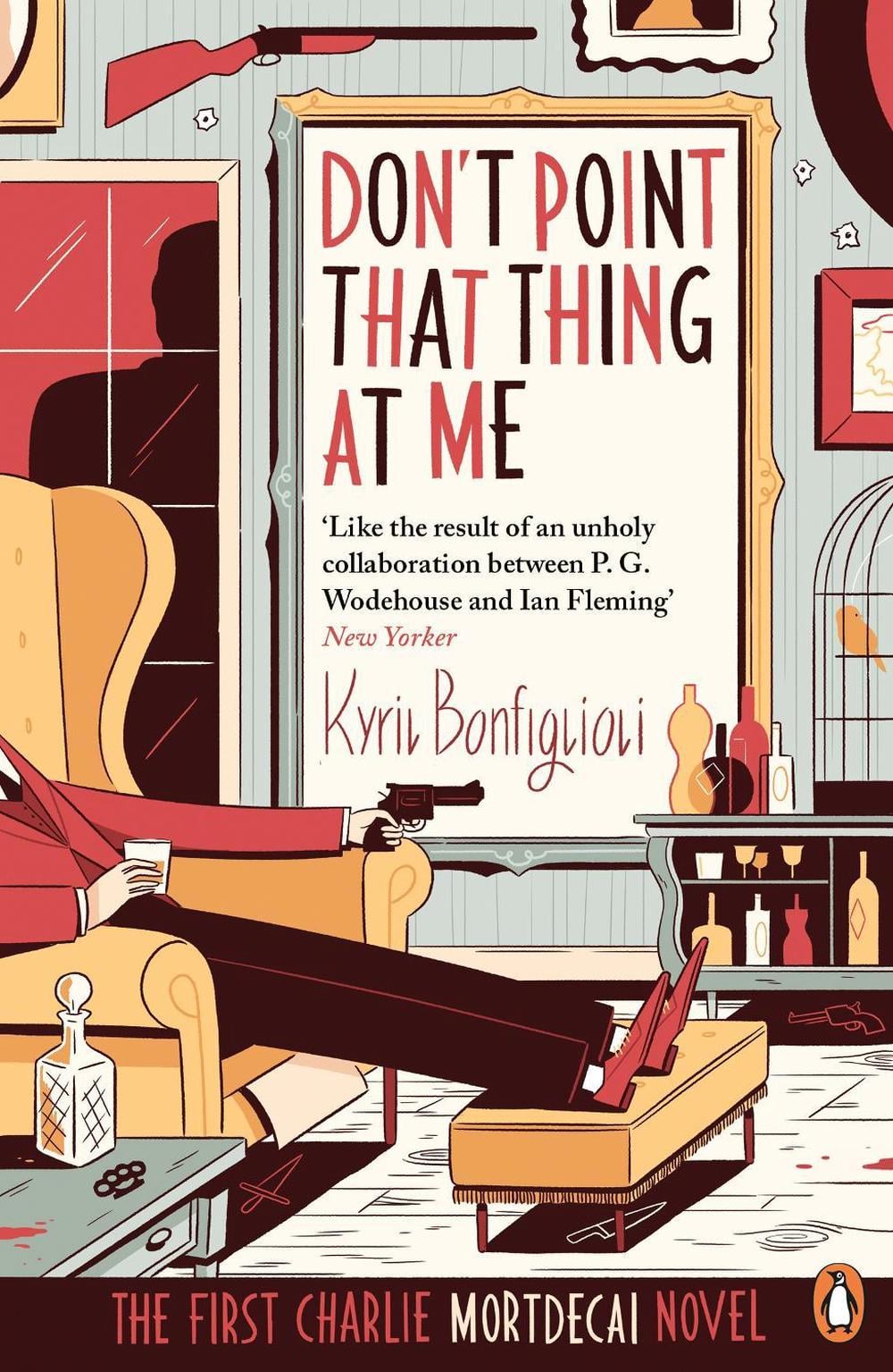 Don't Point That Thing at Me by Kyril Bonfiglioli - ISBN: 9780241970256