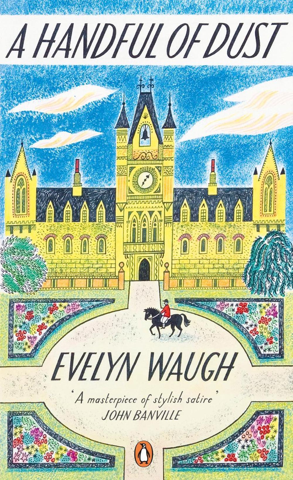 A Handful of Dust by Evelyn Waugh - ISBN: 9780241970553