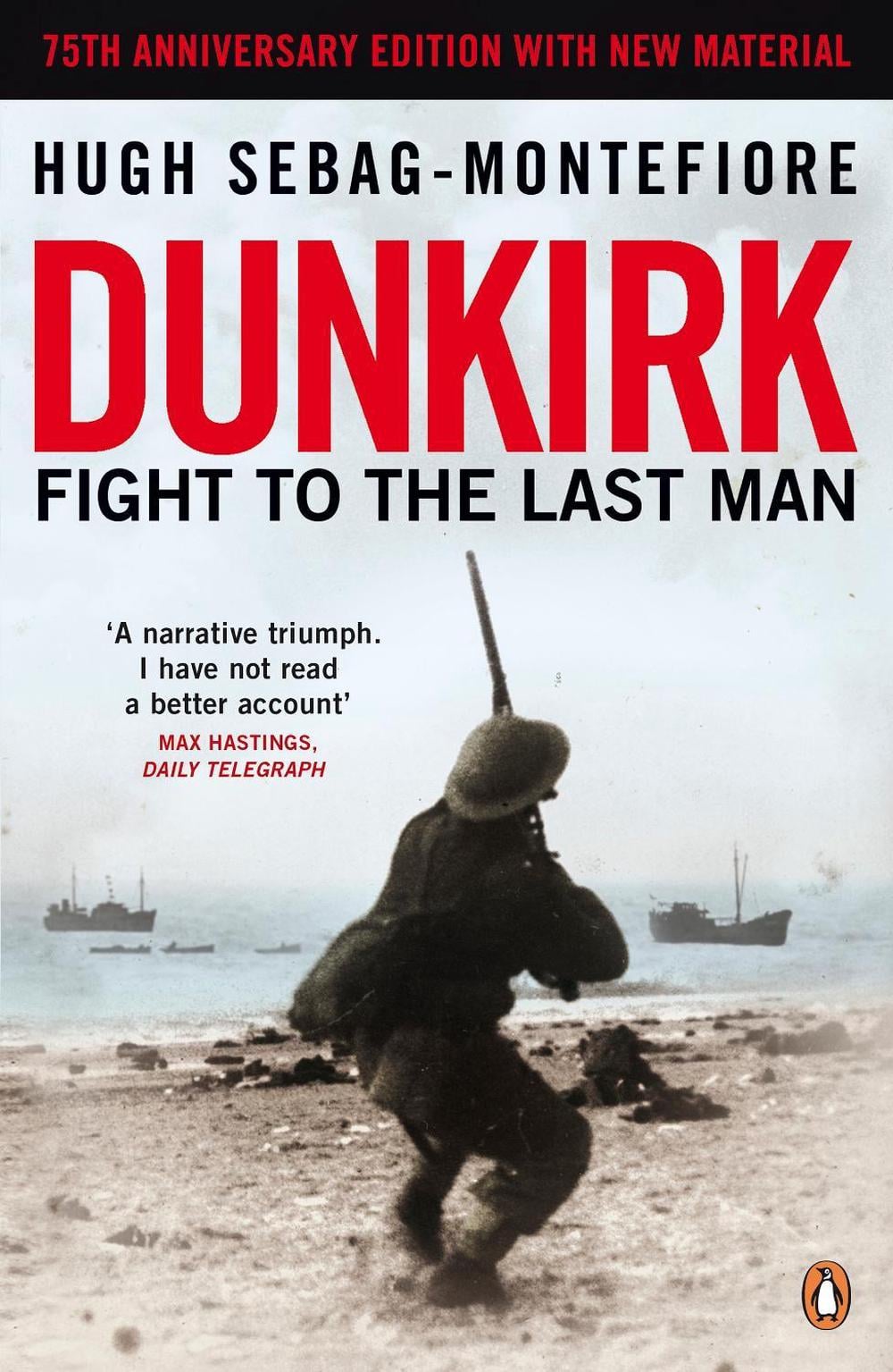 Dunkirk by Hugh Sebag-Montefiore - ISBN: 9780241972267