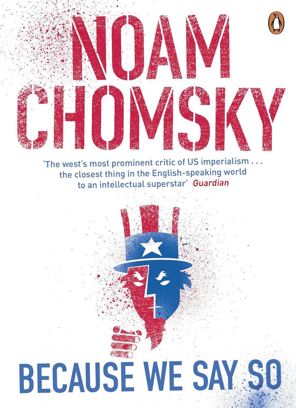 Because We Say So by Noam Chomsky - ISBN: 9780241972489