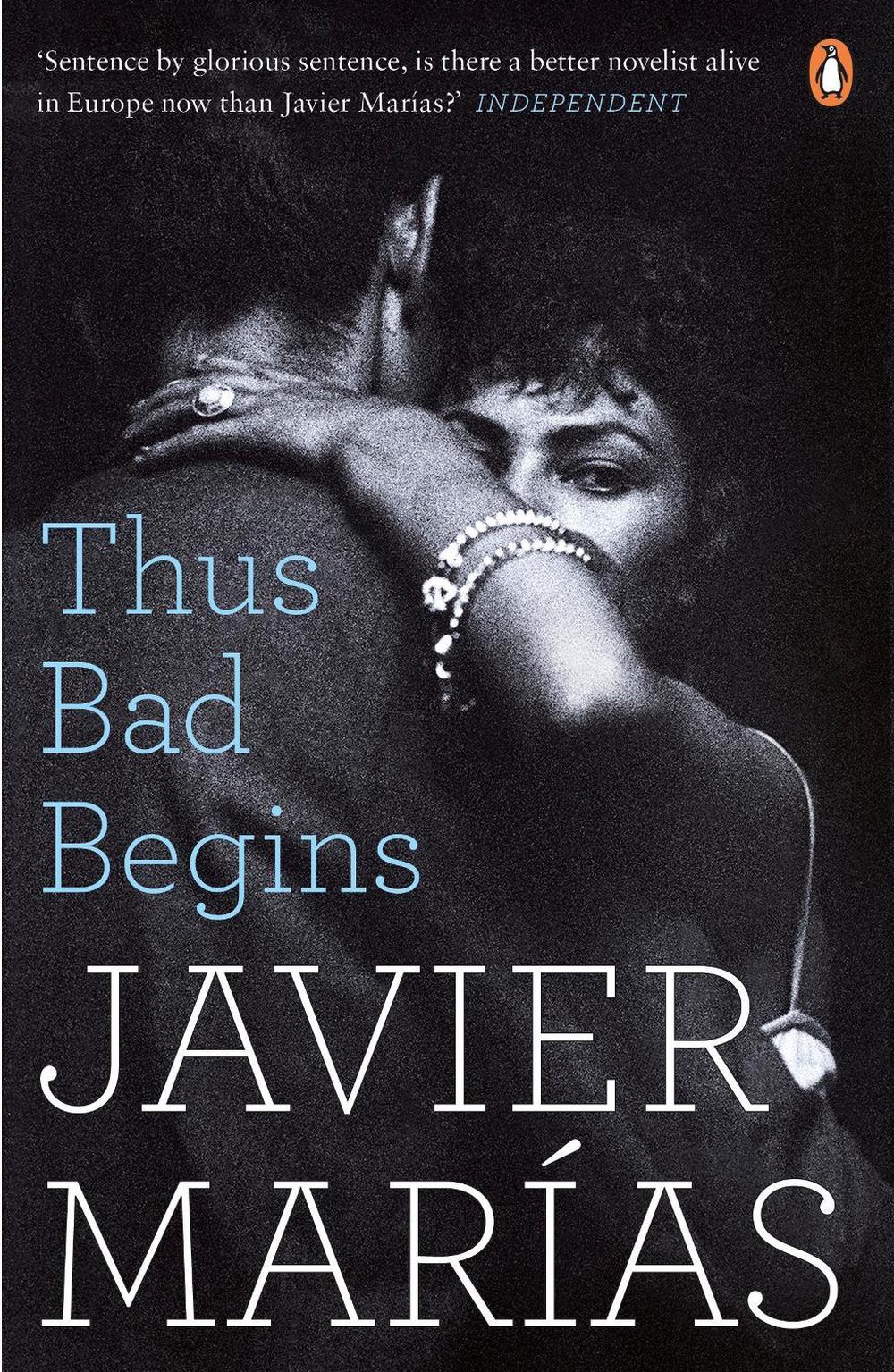 Thus Bad Begins by Javier Marías - ISBN: 9780241972823