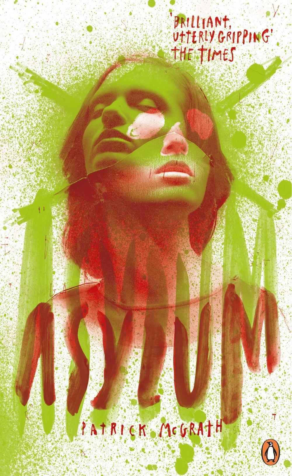 Asylum by Patrick McGrath - ISBN: 9780241973677