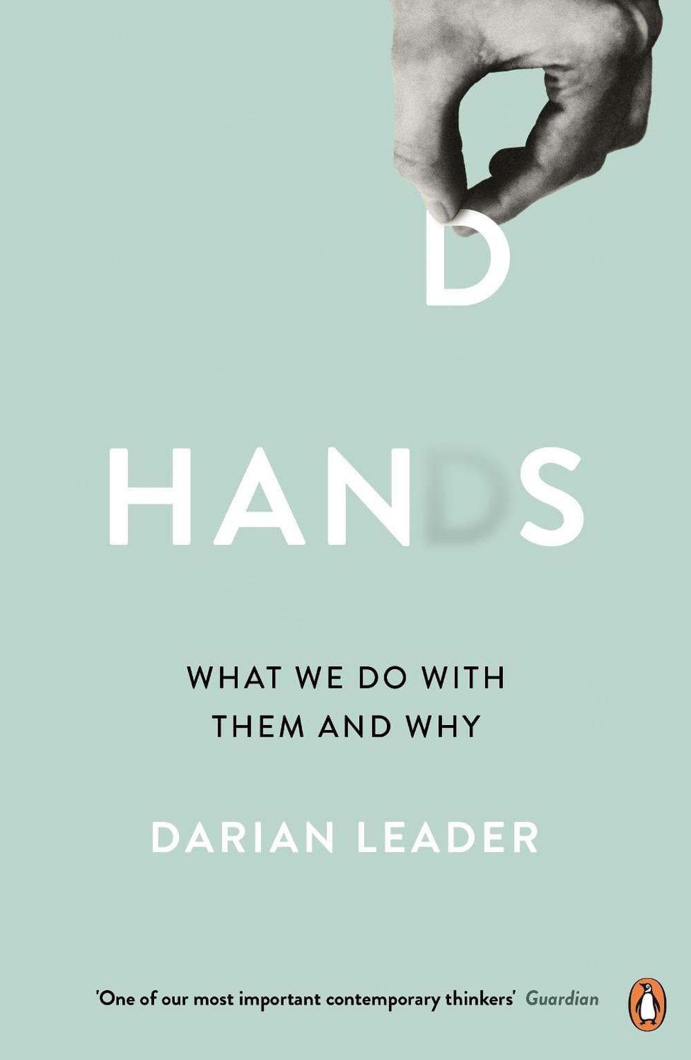 Hands by Darian Leader - ISBN: 9780241974001