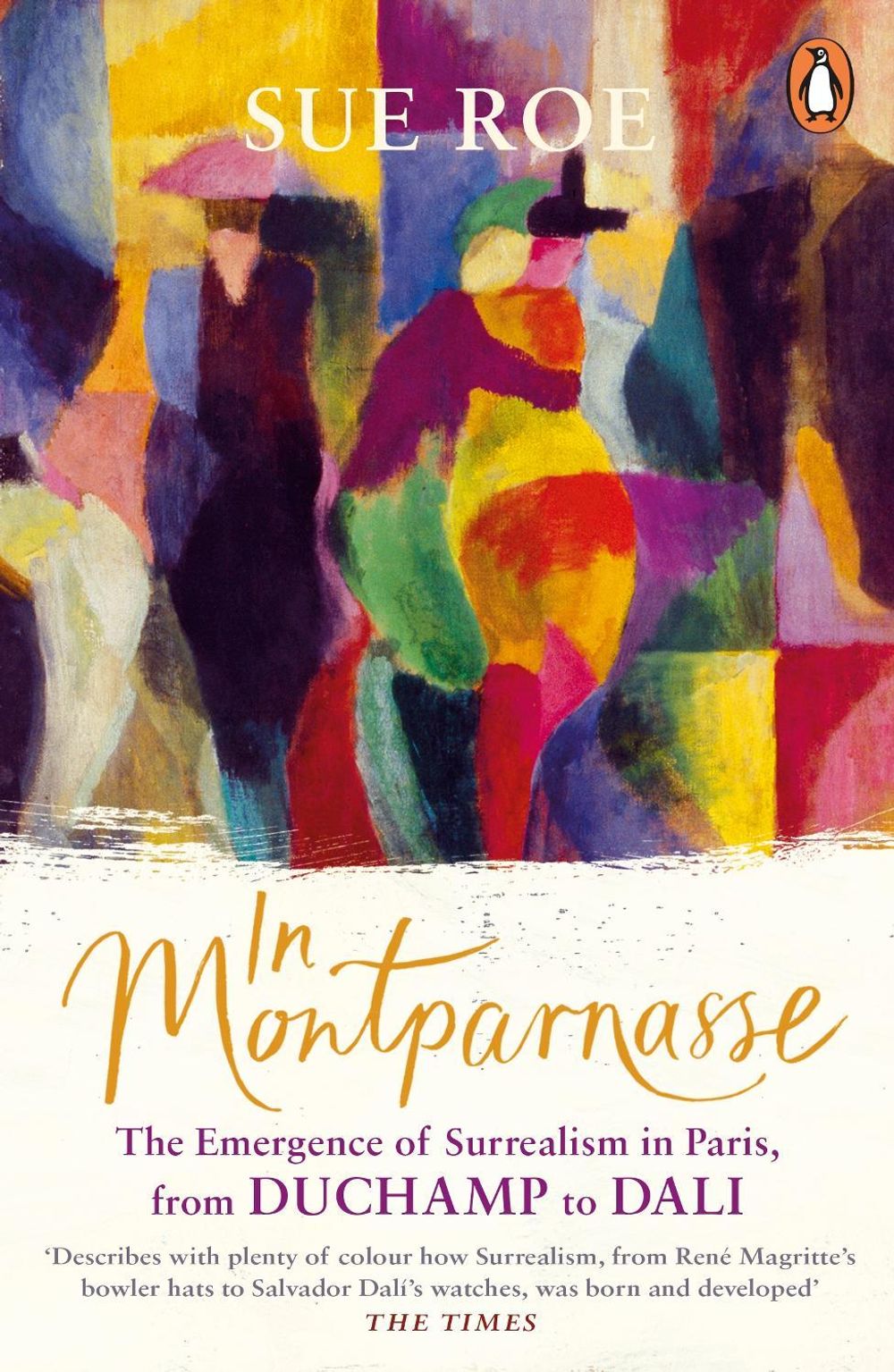 In Montparnasse by Sue Roe - ISBN: 9780241976609