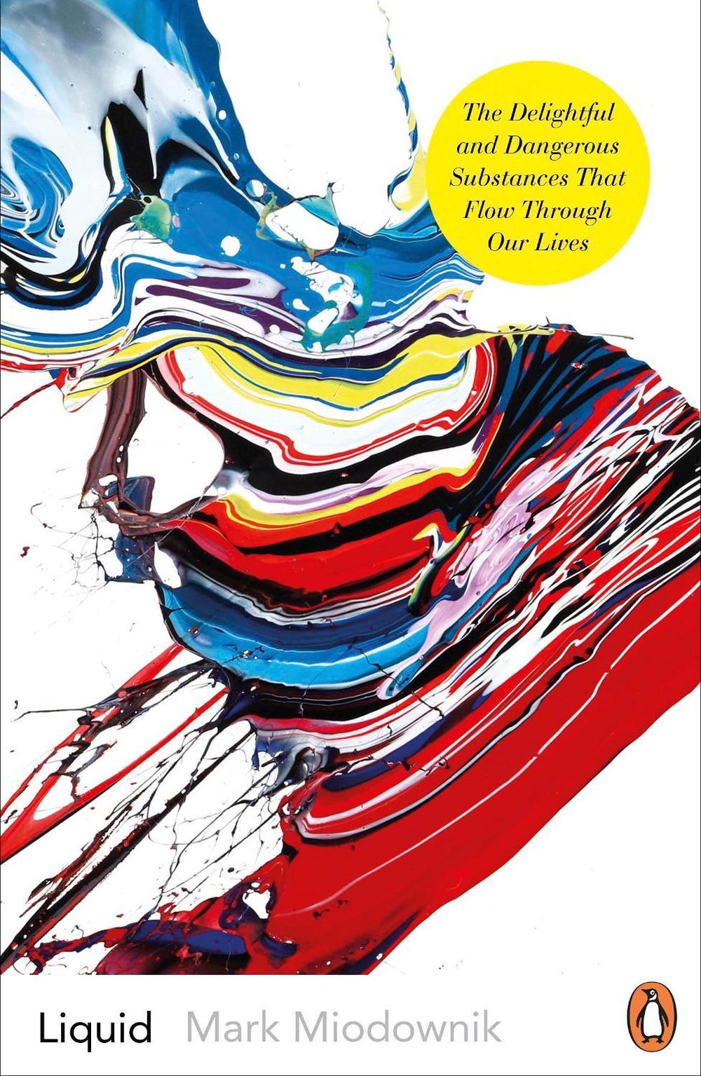 liquid by mark miodownik liquid by mark miodownik