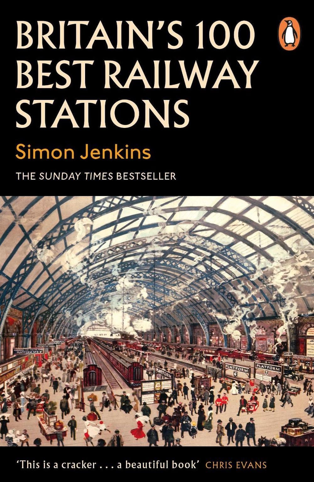 Britain's 100 Best Railway Stations by Simon Jenkins - ISBN: 9780241979006