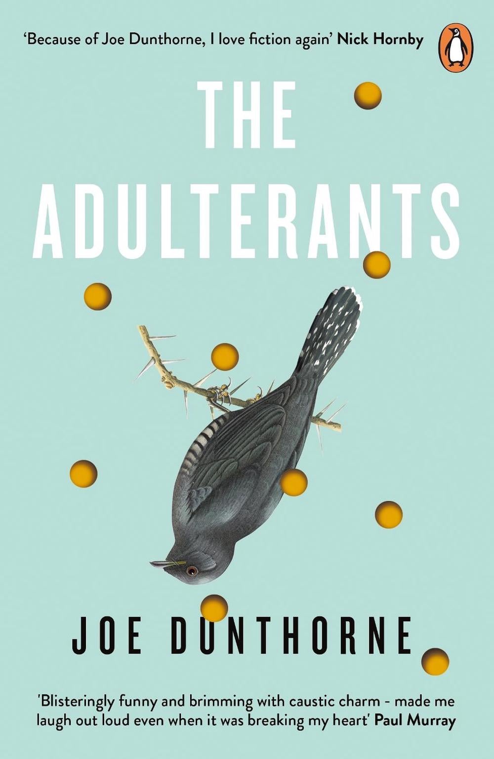 The Adulterants by Joe Dunthorne - ISBN: 9780241980972