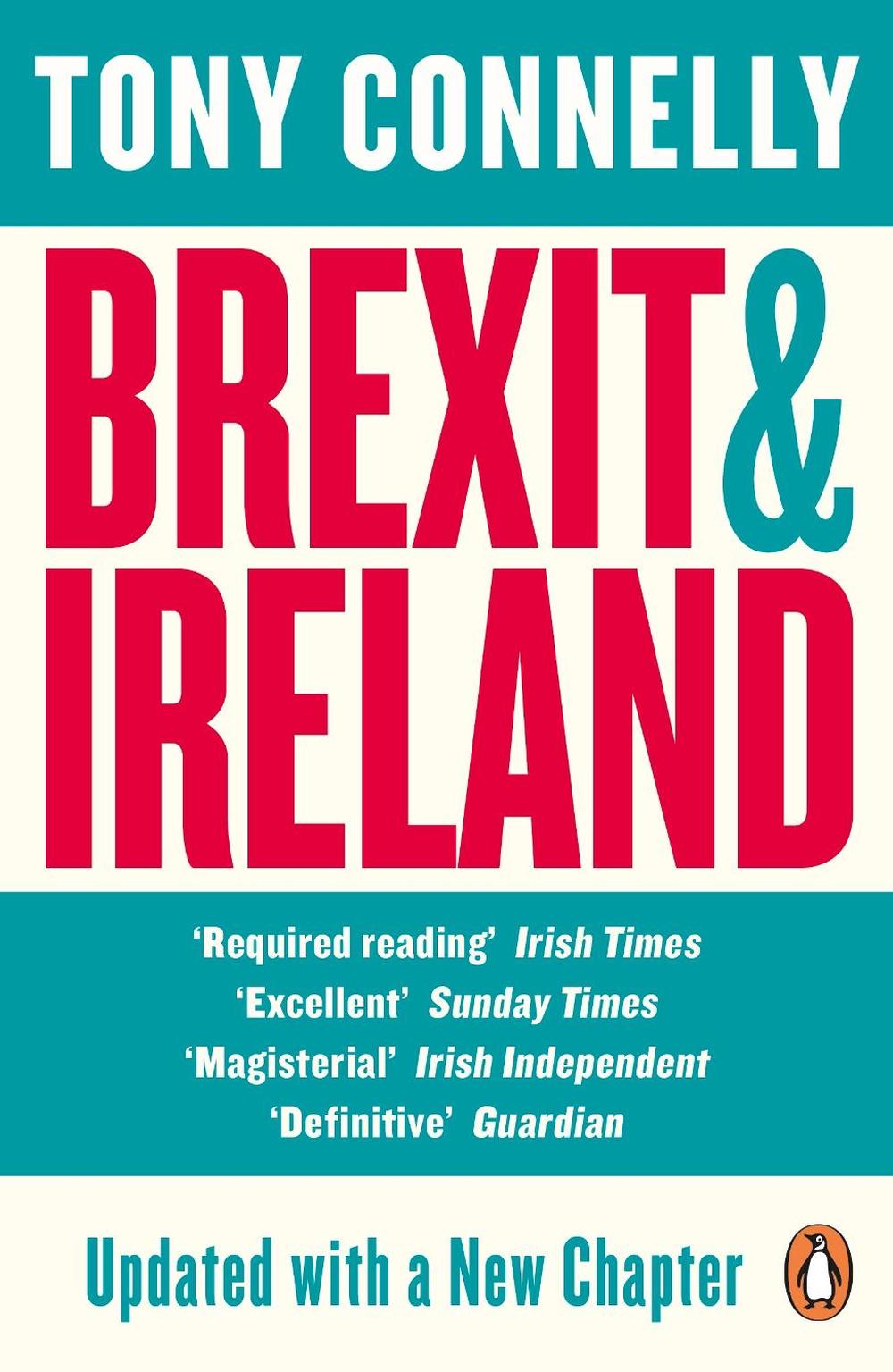 Brexit and Ireland by Tony Connelly - ISBN: 9780241982426