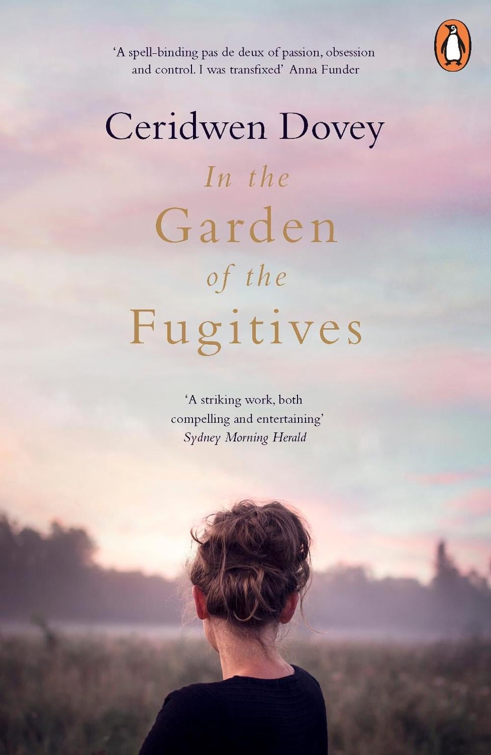 In the Garden of the Fugitives by Ceridwen Dovey - ISBN: 9780241982433