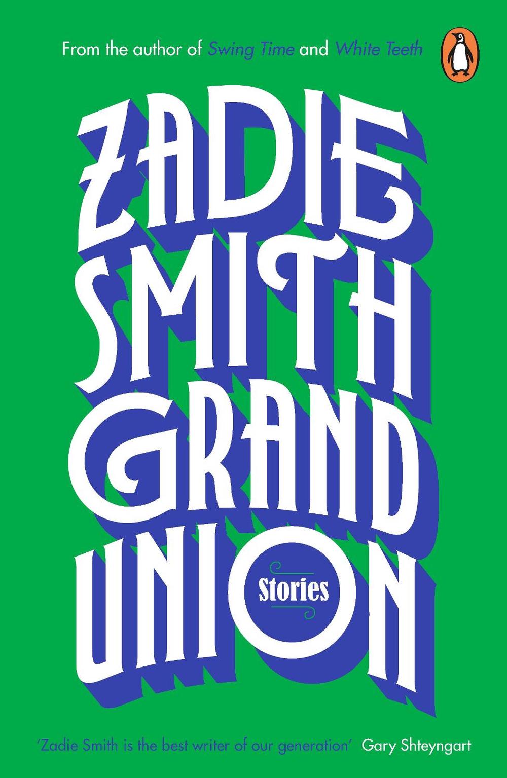 Grand Union by Zadie Smith - ISBN: 9780241983126