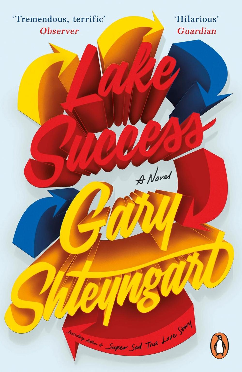 Lake Success by Gary Shteyngart - ISBN: 9780241984086