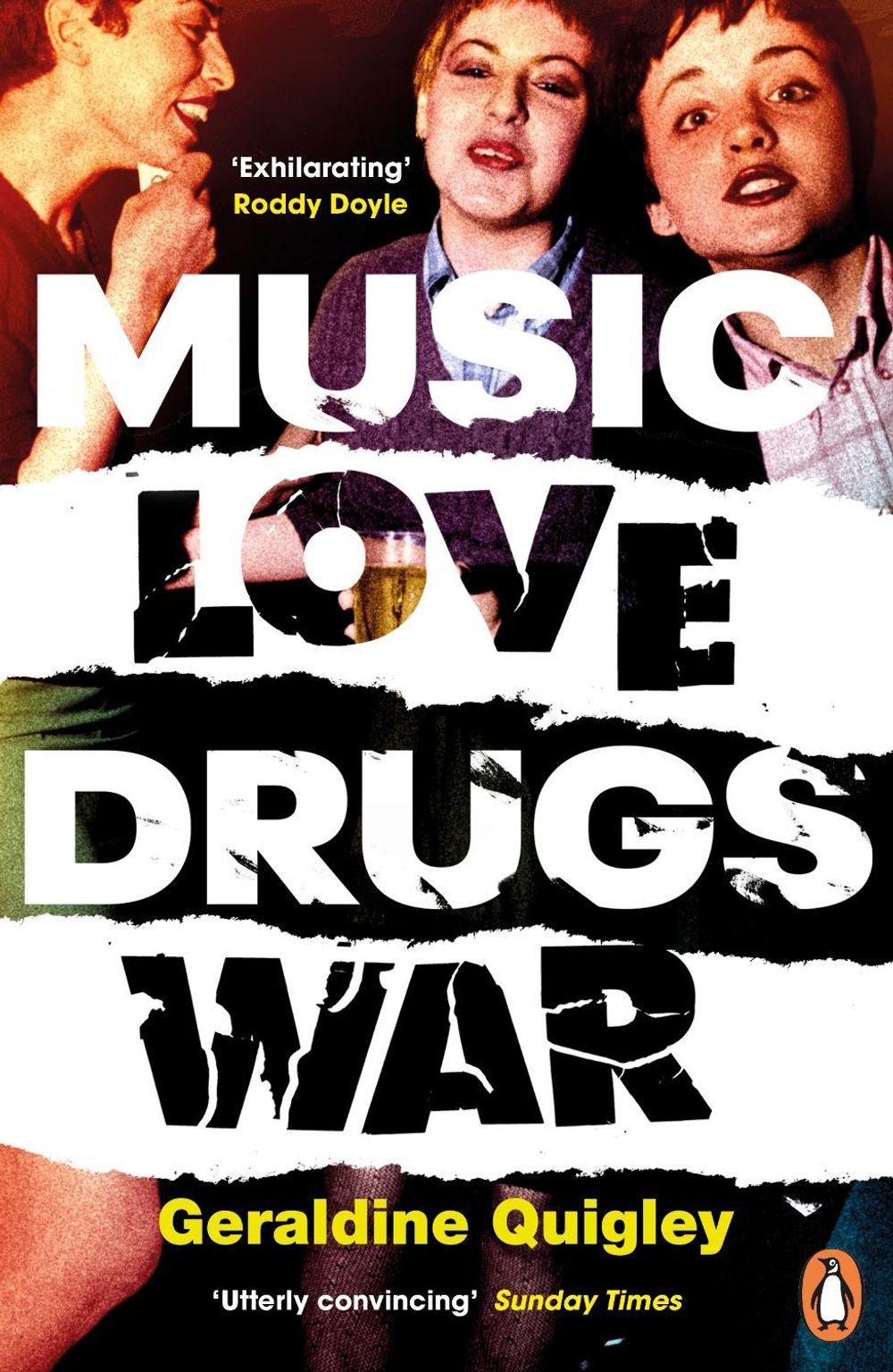 Music Love Drugs War by Geraldine Quigley - ISBN: 9780241984499