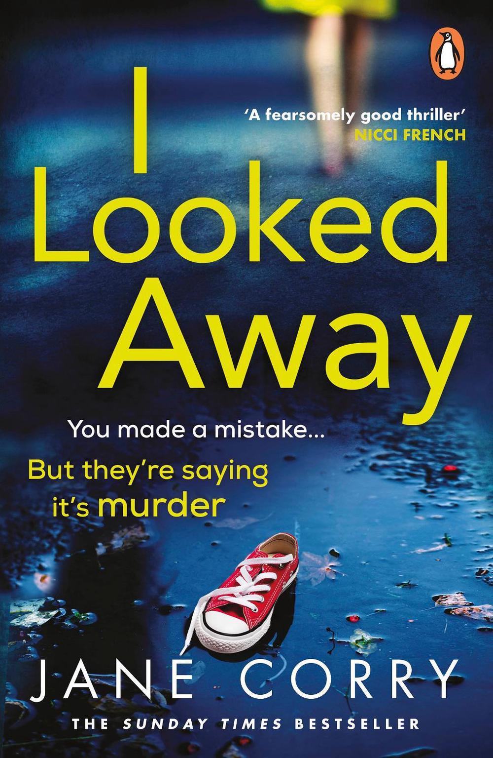 I Looked Away by Jane Corry - ISBN: 9780241984635