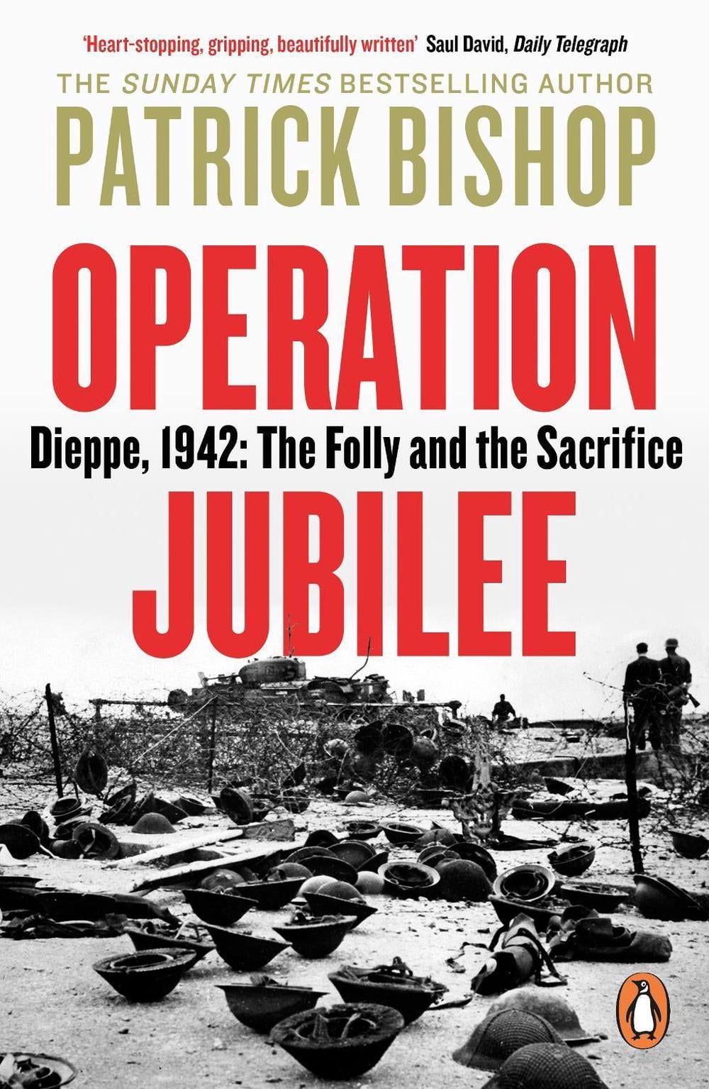 Operation Jubilee by Patrick Bishop - ISBN: 9780241985991