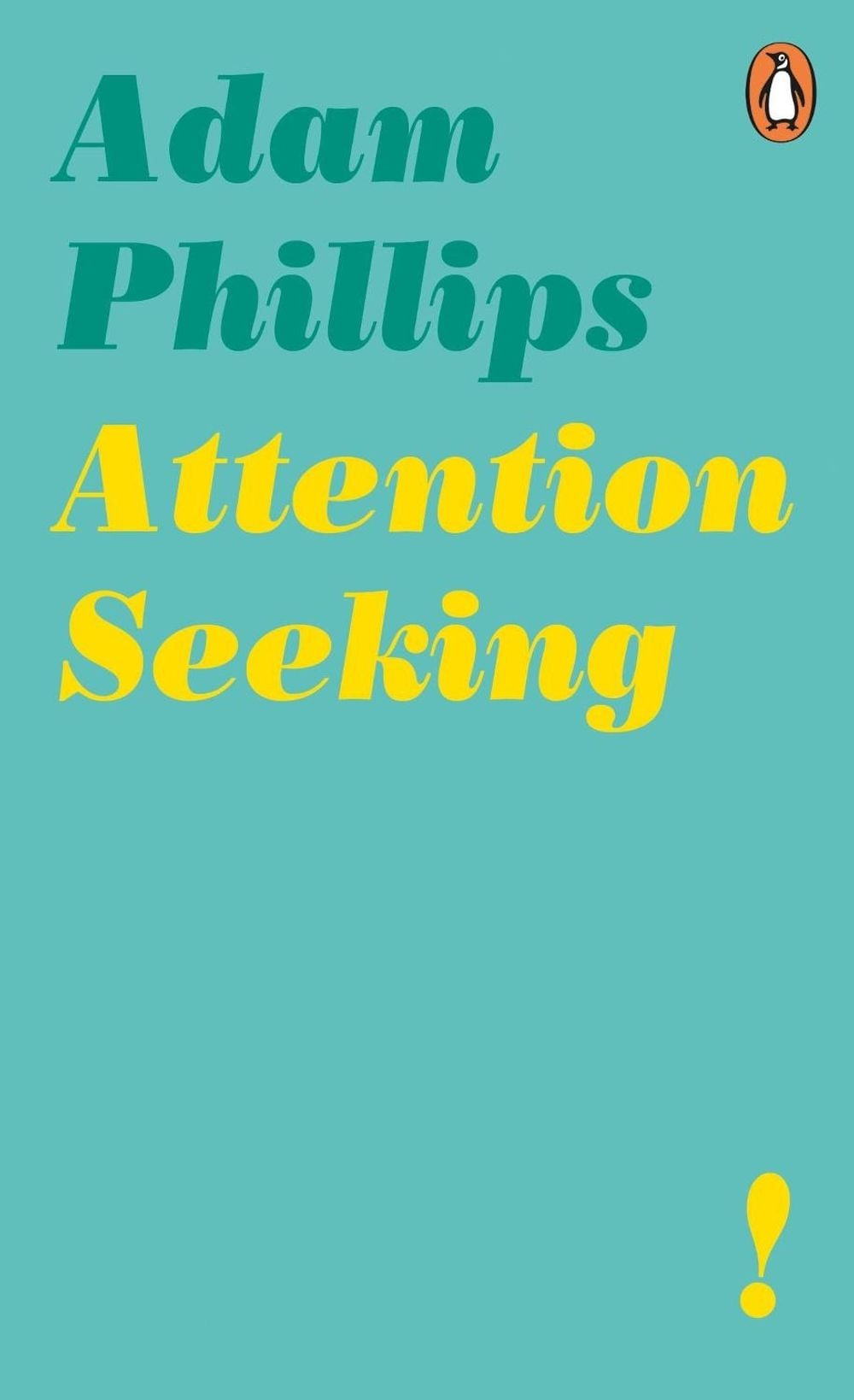 Attention Seeking by Adam Phillips - ISBN: 9780241986721