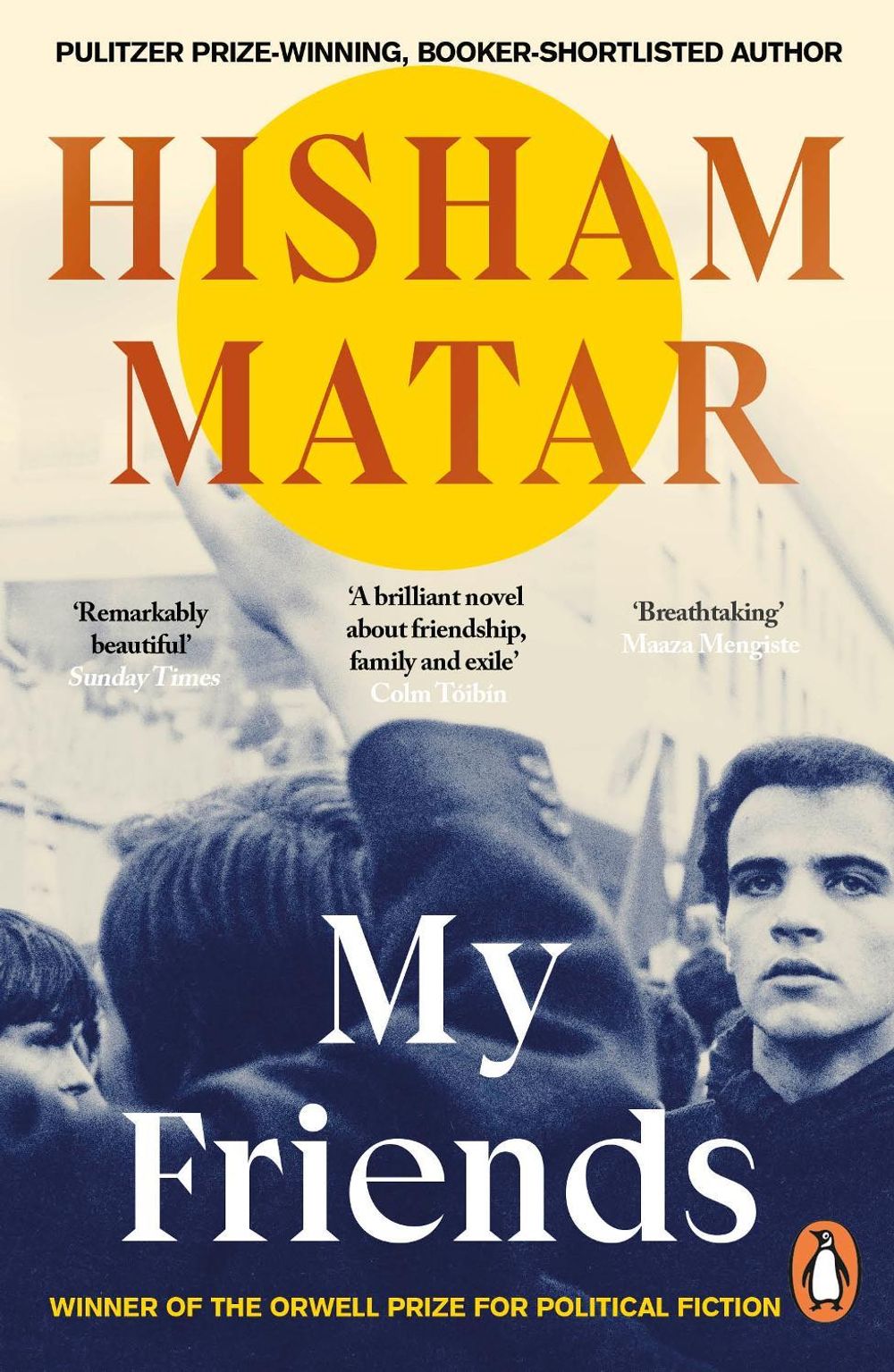 My Friends by Hisham Matar - ISBN: 9780241987032