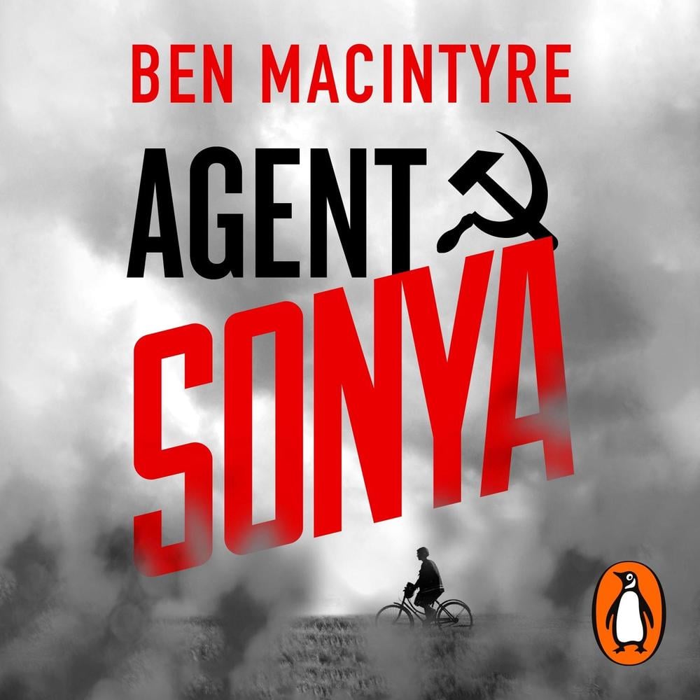 Agent Sonya by Ben Macintyre - ISBN: 9780241988909