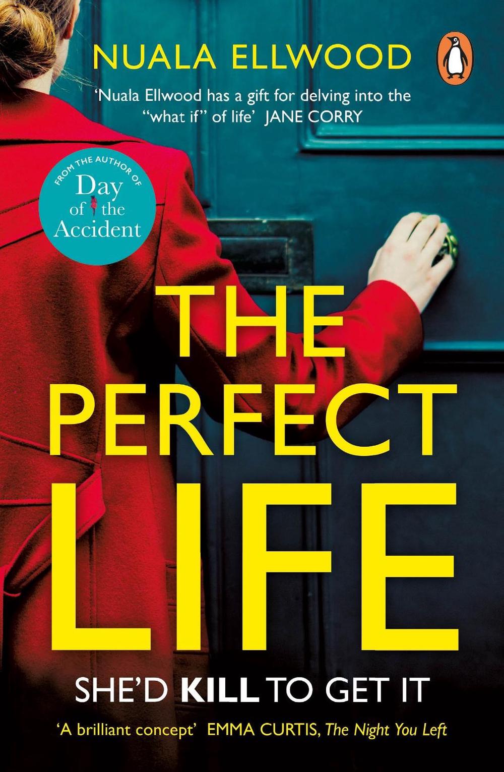 The Perfect Life by Nuala Ellwood - ISBN: 9780241989098