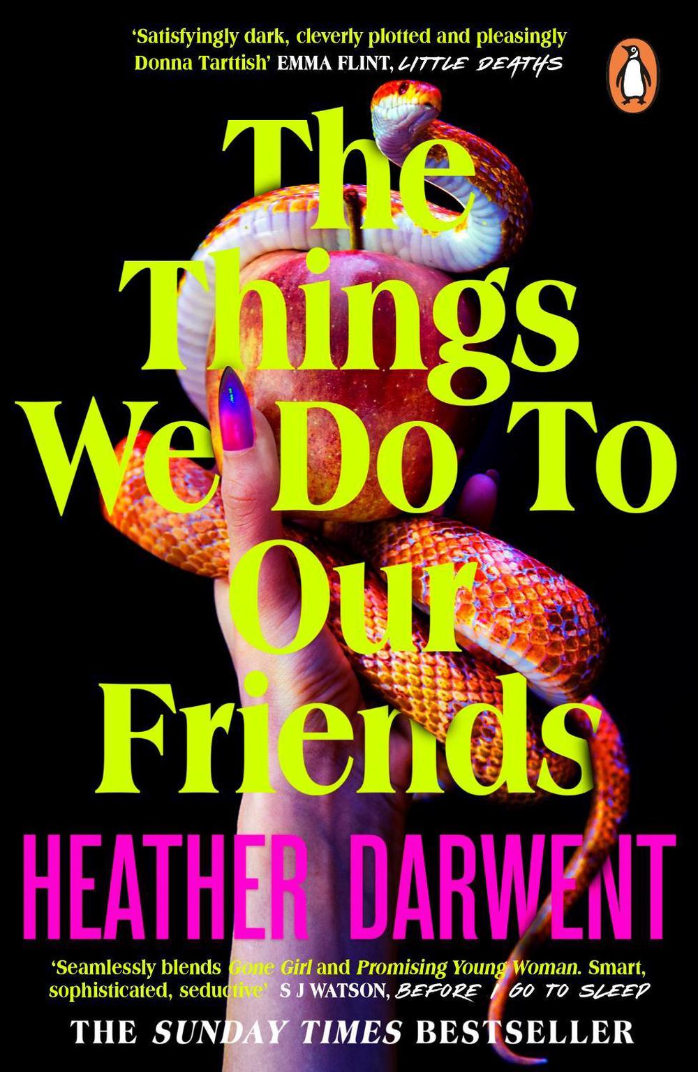 The Things We Do To Our Friends by Heather Darwent - ISBN: 9780241993798