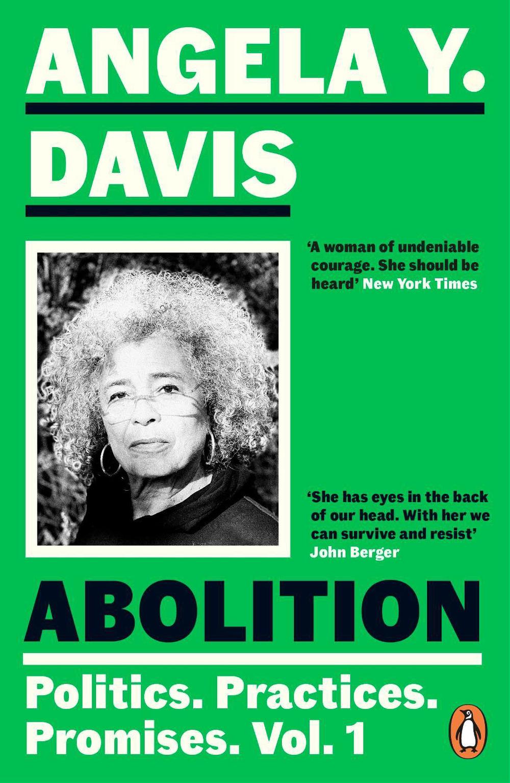 Abolition: Politics, Practices, Promises, Vol. 1, 9780241994580