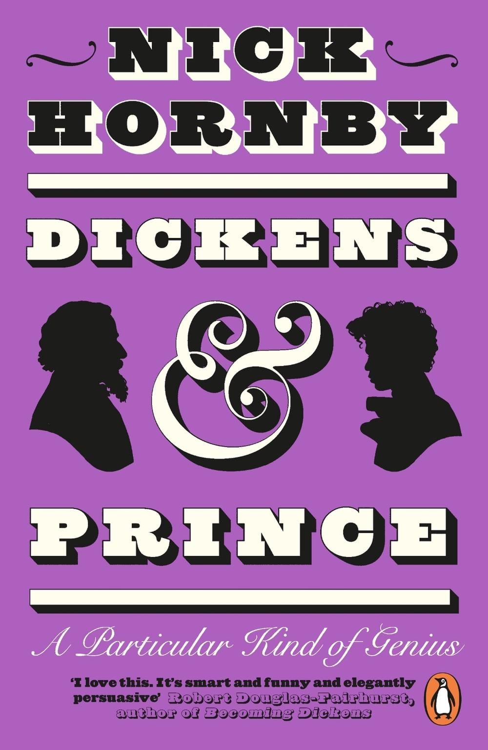 Dickens and Prince by Nick Hornby - ISBN: 9780241996478